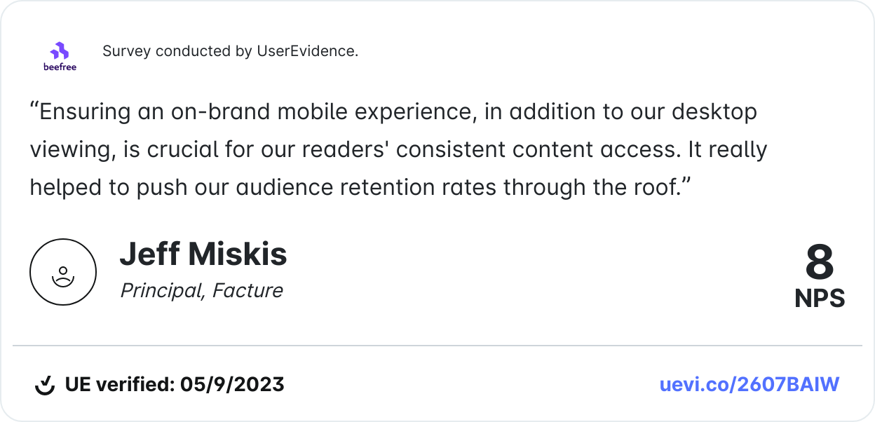 "ensuring an on-brand mobile experience, in addition to our desktop viewing, is crucial for our reader' consisten content access. it really helped to push our audience retention rates through the roof."